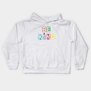 Be Kind T-Shirt, Ipone Case, Hoodie, Strickers, Mugs Kids Hoodie